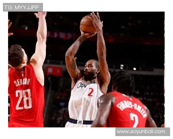 莱昂纳德领衔对决火箭队展现超强实力与战术博弈的精彩较量